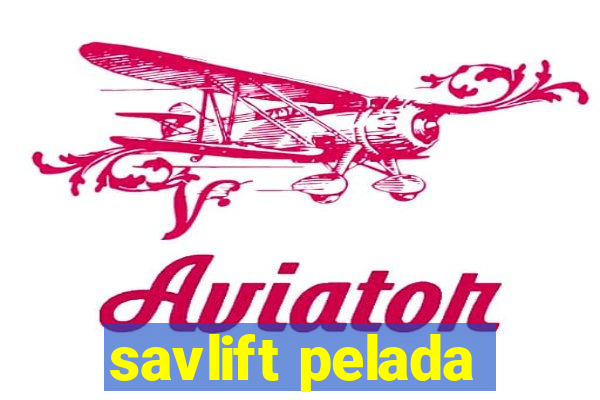 savlift pelada